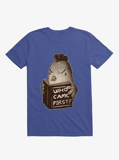 Chicken Who Came First T-Shirt