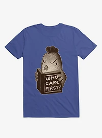 Chicken Who Came First T-Shirt