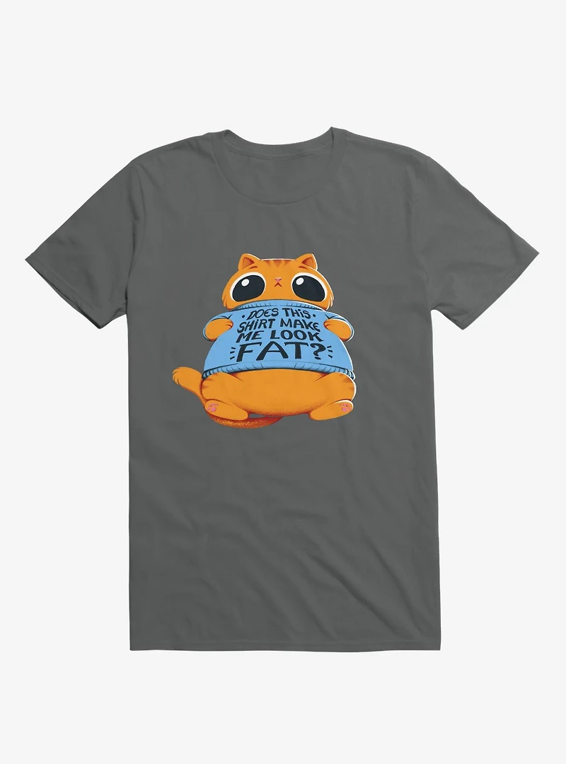 Does This Shirt Make Me Look Fat? Charcoal Grey T-Shirt