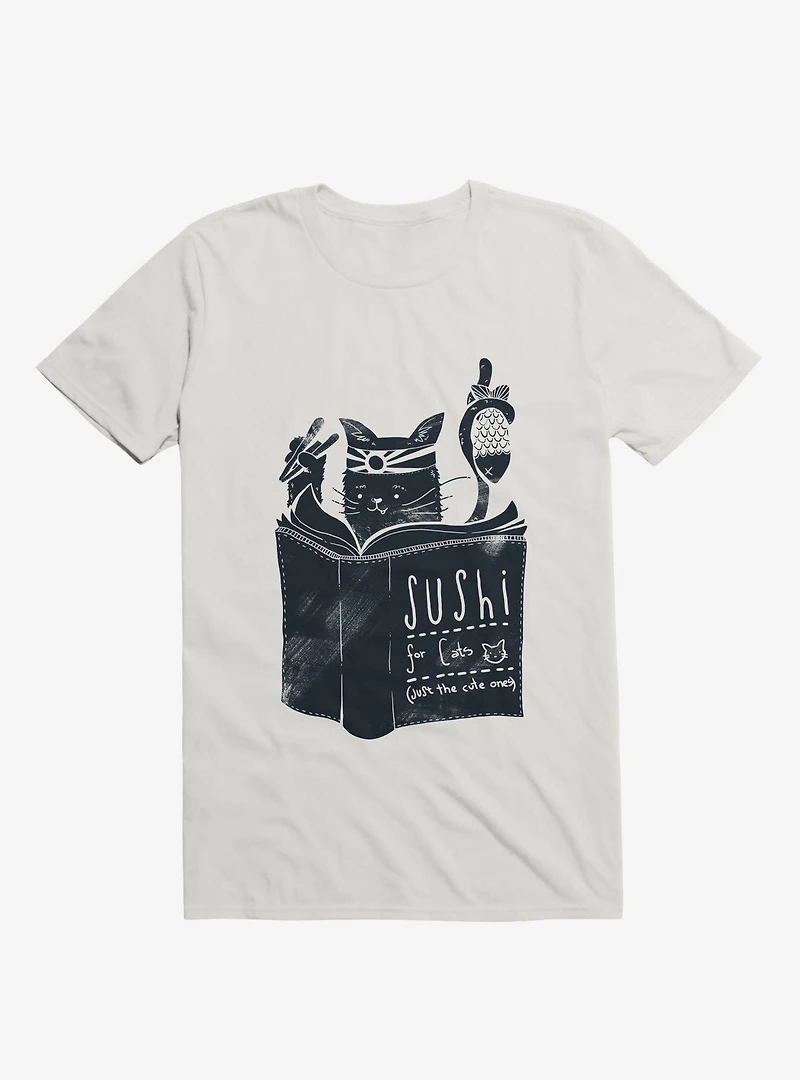Sushi For Cats White T-Shirt