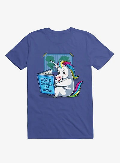 World Domination For Unicorns Royal Blue T-Shirt