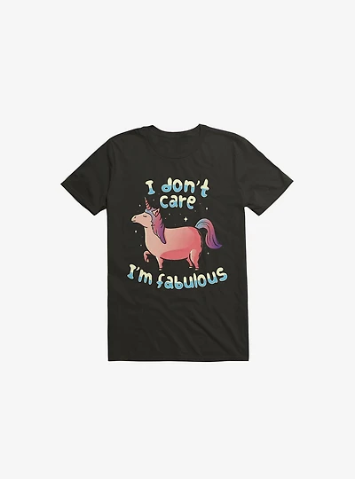 I Don't Care I'm Fabulous Unicorn Black T-Shirt