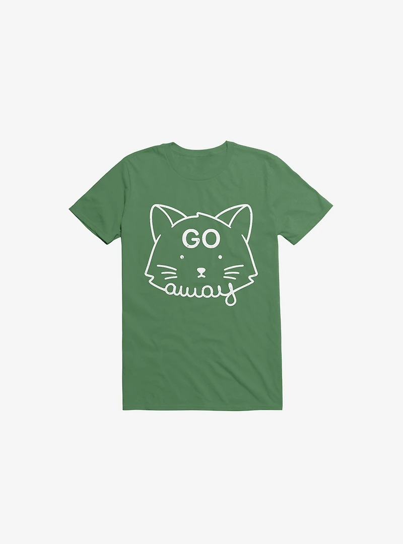 Go Away Cat Kelly Green T-Shirt