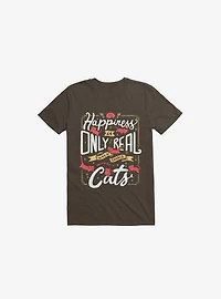 Happiness Is Only Real When Shared With My Cats Brown T-Shirt