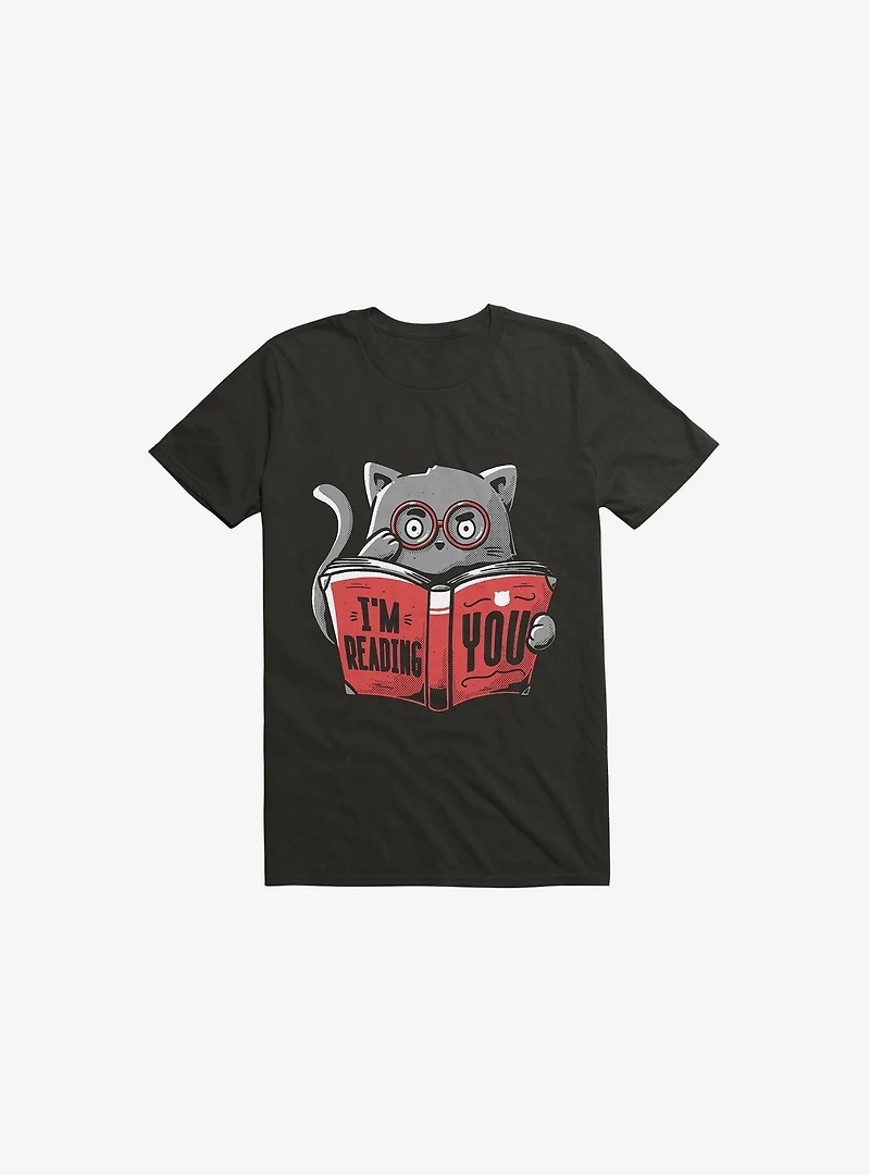 I'm Reading You Cat Black T-Shirt