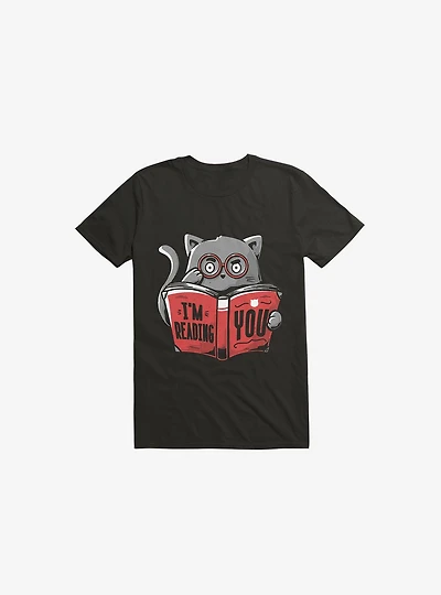 I'm Reading You Cat Black T-Shirt