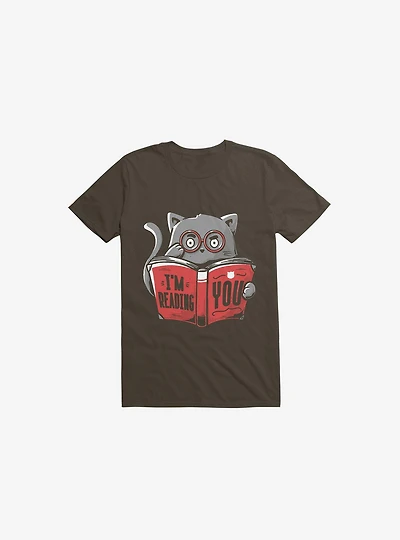 I'm Reading You Cat Brown T-Shirt