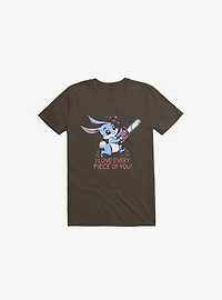 I Love Every Piece Of You Bunny Brown T-Shirt