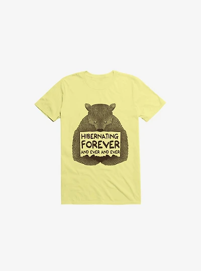 Hibernating Forever Corn Silk Yellow T-Shirt