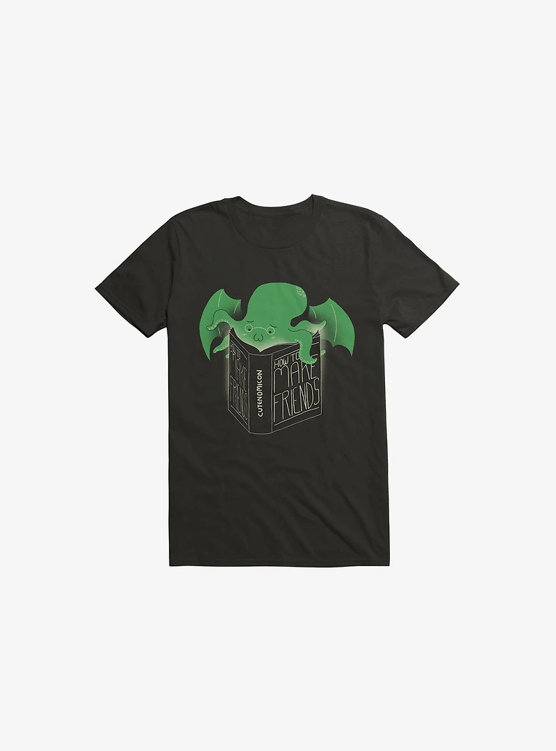 How To Make Friends Black T-Shirt