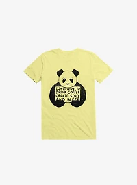 I Just Want To Drink Coffee, Create Stuff, And Sleep Corn Silk Yellow T-Shirt
