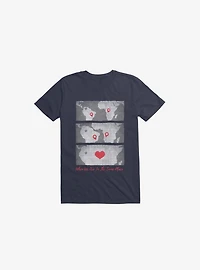When We Are The Same Place Navy Blue T-Shirt