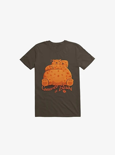 Quiero Comerte A Besos Bear Brown T-Shirt