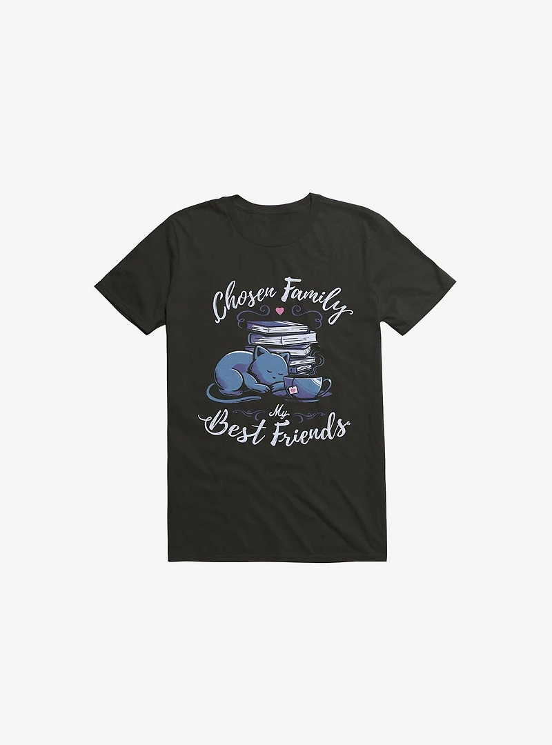 Chosen Family My Best Friends Black T-Shirt