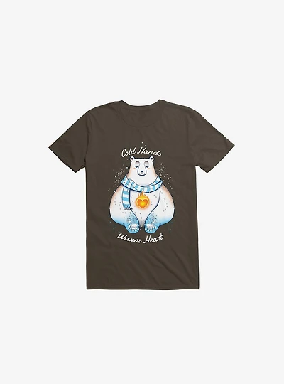 Cold Hands, Warm Heart Brown T-Shirt