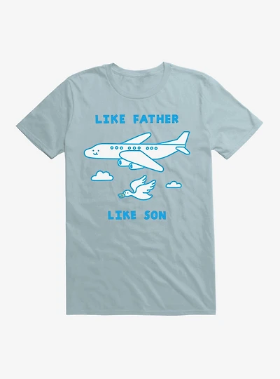 Like Father Son T-Shirt