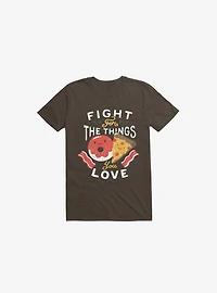 Fight For Pizza And Donuts Brown T-Shirt