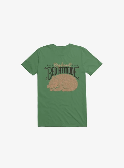 Big Heart Bed Attitude Kelly Green T-Shirt