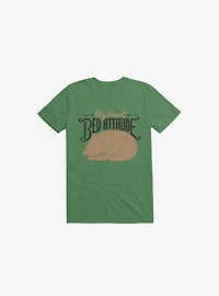 Big Heart Bed Attitude Kelly Green T-Shirt