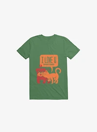 I Love You Sometimes Dog & Cat Kelly Green T-Shirt