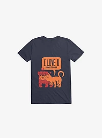 I Love You Sometimes Dog & Cat Navy Blue T-Shirt