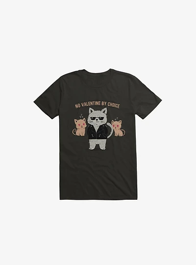 No Valentine By Choice T-Shirt