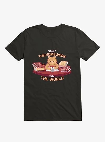 First The Homework, Then World Cat Black T-Shirt