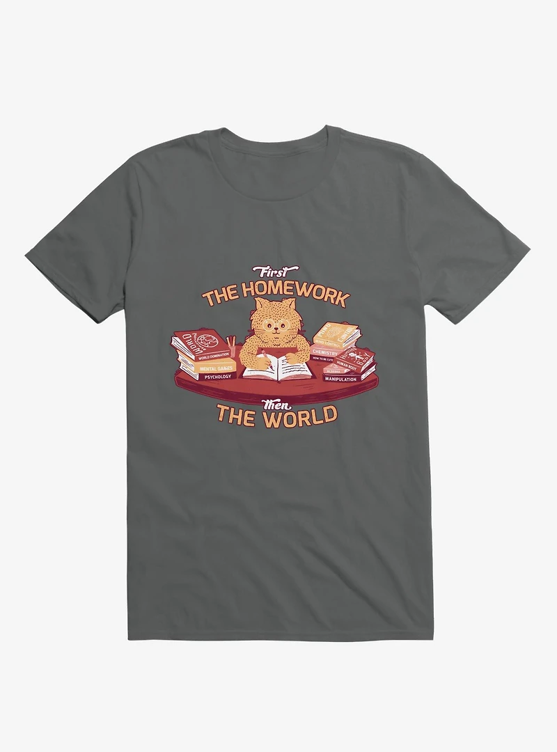 First The Homework, Then World Cat Charcoal Grey T-Shirt