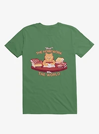 First The Homework, Then World Cat Kelly Green T-Shirt