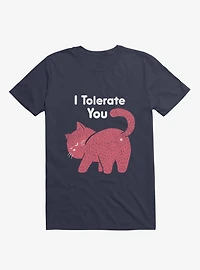 I Tolerate You Cat Navy Blue T-Shirt