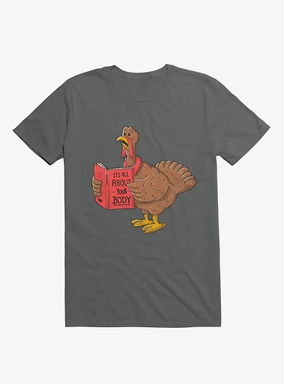 It's All About Your Body Turkey Charcoal Grey T-Shirt