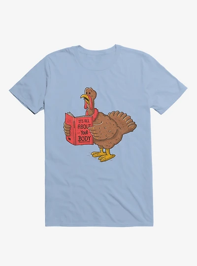 It's All About Your Body Light Blue T-Shirt