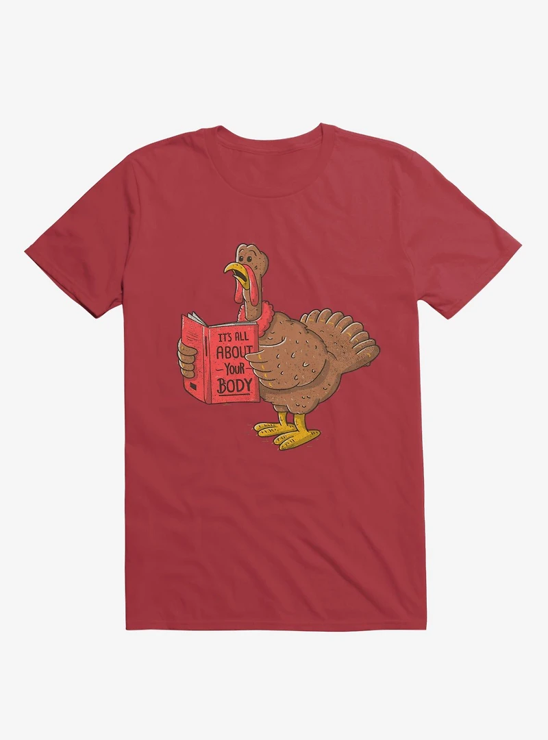 It's All About Your Body Turkey Red T-Shirt
