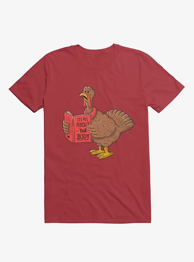 It's All About Your Body Turkey Red T-Shirt