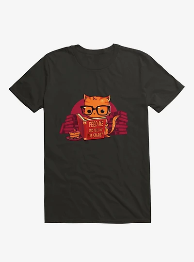 Feed Me And Tell I'm Smart Cat Black T-Shirt