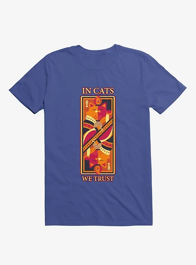 Cats We Trust Royal Blue T-Shirt