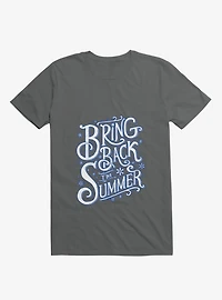 Bring Back The Summer Charcoal Grey T-Shirt