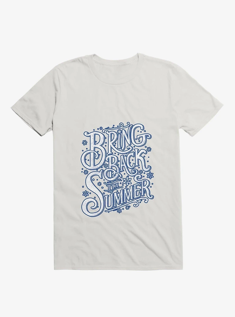 Bring Back The Summer White T-Shirt