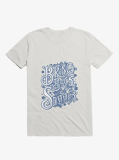 Bring Back The Summer White T-Shirt