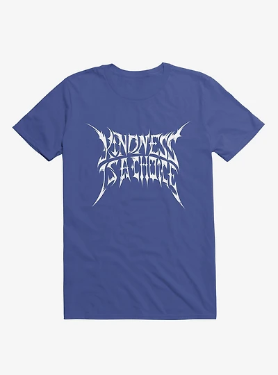 Kindness Is A Choice Royal Blue T-Shirt