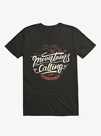 The Mountains Are Calling, And I Must Go Black T-Shirt