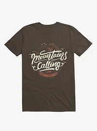 The Mountains Are Calling, And I Must Go Brown T-Shirt