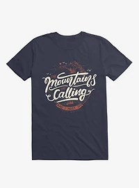 The Mountains Are Calling, And I Must Go Navy Blue T-Shirt