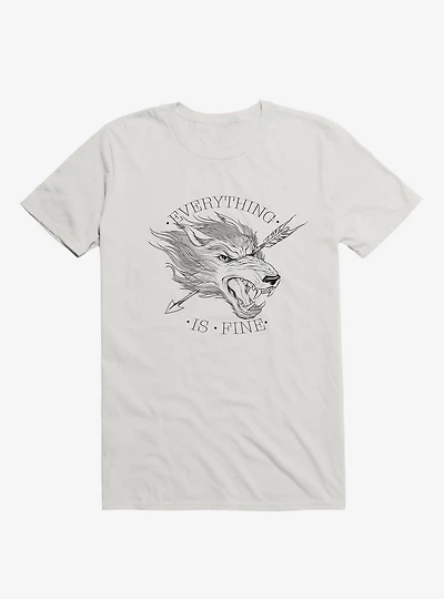 Everything Is Fine White T-Shirt