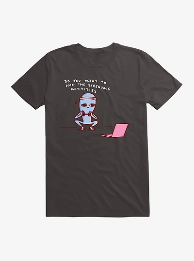 Strange Planet Strenuous Activities T-Shirt