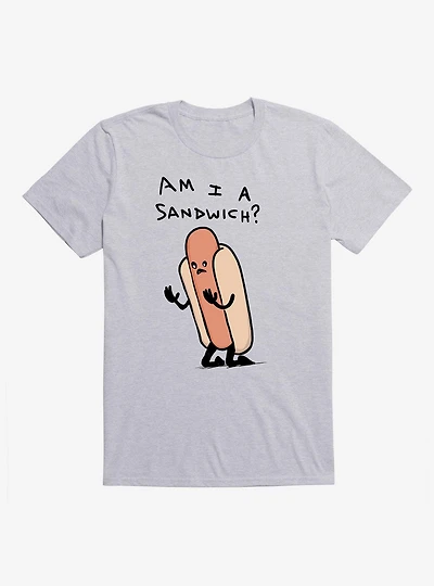 Am I A Sandwich? Dark Text T-Shirt