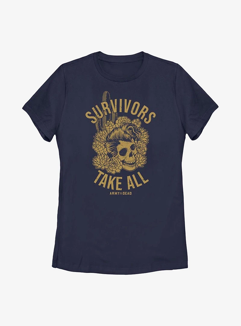 Army Of The Dead Survivors Take All Womens T-Shirt