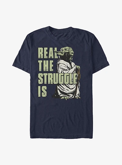 Star Wars Real The Struggle Is T-Shirt