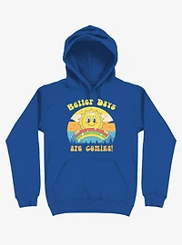 Rainbow Sun Better Days Are Coming Royal Blue Hoodie