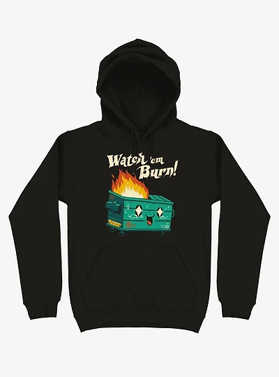 Watch 'Em Burn! Dumpster Fire Black Hoodie